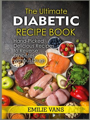 cover image of The Ultimate Diabetic Recipe Book